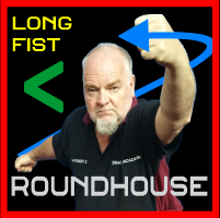 Long Fist Roundhouse